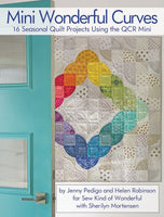 Mini Wonderful Curves ~ 16 Seasonal Quilts Book