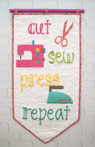 Cut, Sew, Press, Repeat!